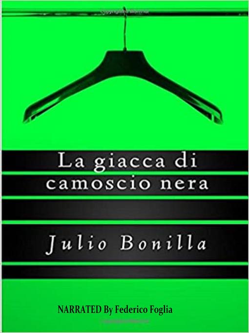 Title details for La Giacca Di Camoscio Nera by Julio Bonilla - Available